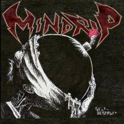 Mindrip : Self Destruct